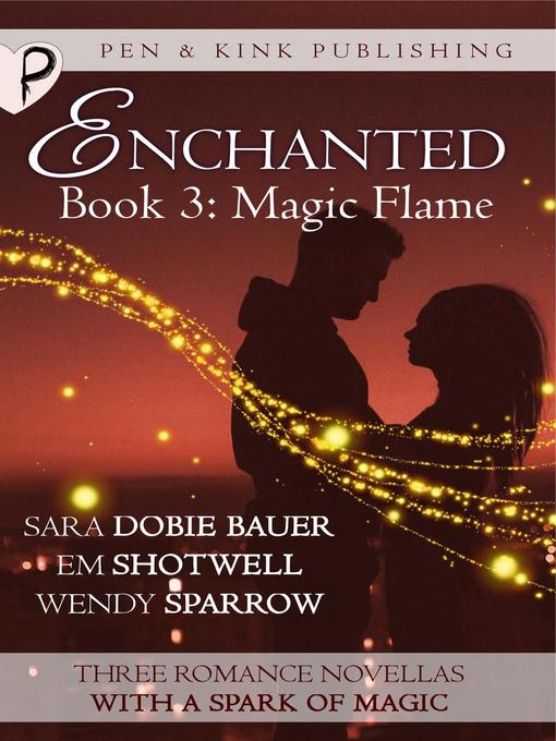 Title details for Magic Flame by Sara Dobie Bauer - Available